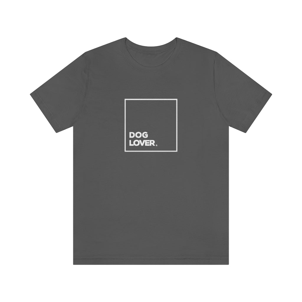 Dog Lover Short Sleeve Tee